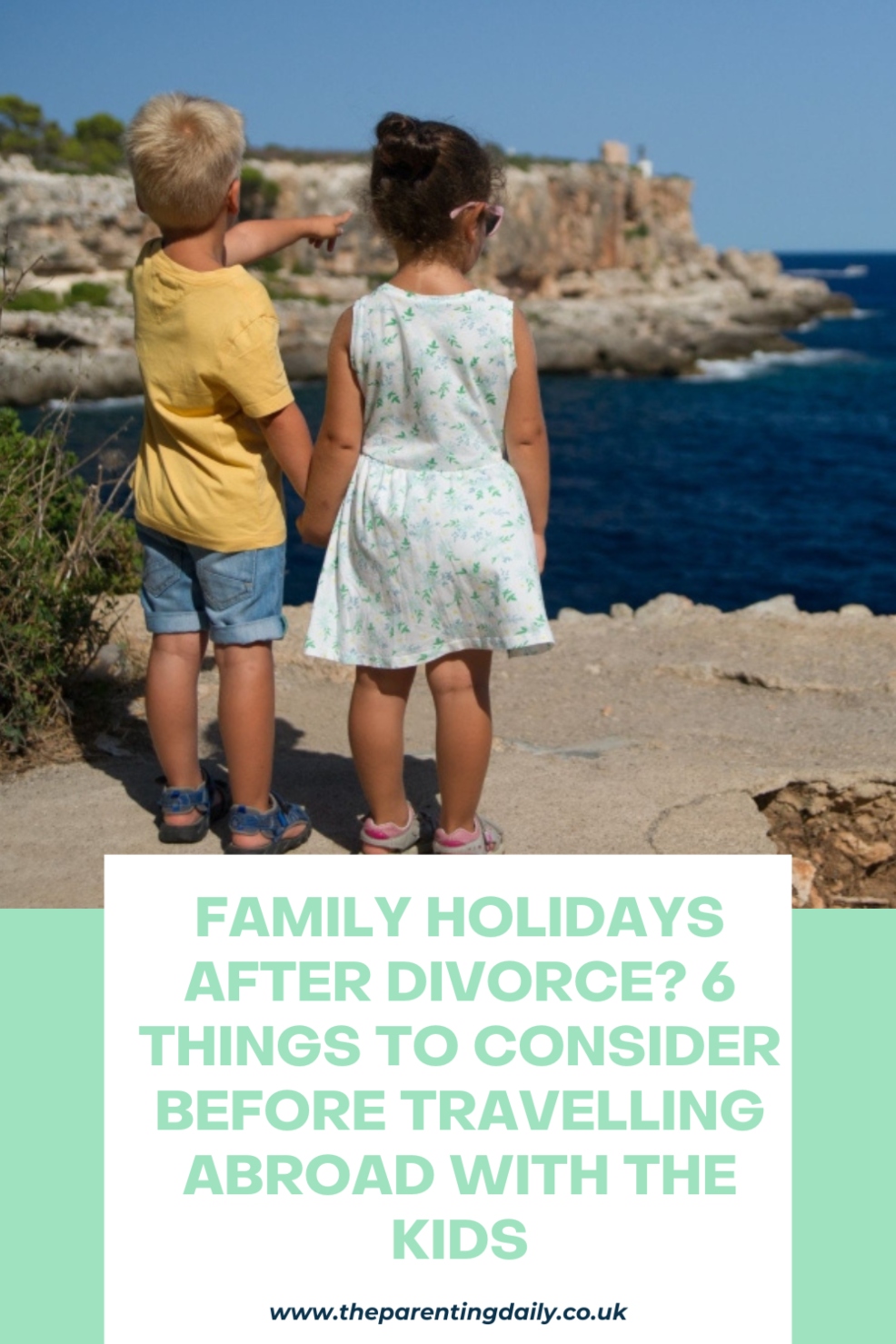 Family holidays after divorce? 6 things to consider before travelling ...
